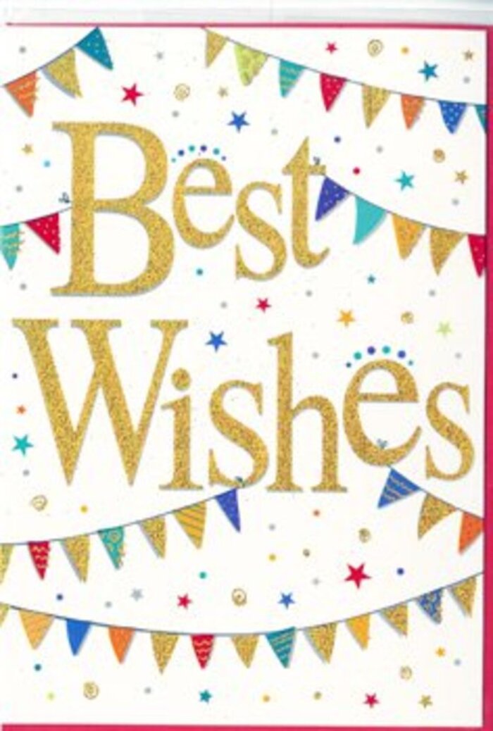 A sophisticated yet playful Best Wishes card fills the frame, its design echoing the feeling of shared celebration that often ripples quietly through Shooter's Hill when milestones are reached. At the heart of the card, the phrase Best Wishes is rendered in lavish, glittering gold script, the letters thick and slightly textured, as if dusted with the fine sparkle you might see on festive decorations in local shop windows. The gold shimmers warmly against the pristine white background, radiating from the centre like a gentle spotlight that draws your eye and invites a moment of reflection. Curving around the message, at the top and bottom, are swags of brightly coloured bunting that resemble strings of tiny flags hung between trees in a garden along Eaglesfield Road. Each pennant is individually styled: some are filled with bold diagonal stripes, others with playful polka dots, and a few with intricate, mosaic-like designs. The colours sing together-vivid reds, clear blues, bright greens, and sunny yellows-creating a lively yet balanced composition. Between these arcs of bunting, small stars and round confetti-like dots are scattered in loose constellations, as though joy has been gently sprinkled across the card. The stars vary in size, adding depth and movement, while the dots introduce little bursts of colour that stop the white space from feeling empty. The design never feels crowded; instead, it breathes, combining elegance and youthful cheer. It's the kind of card a florist near Shooter's Hill might nestle into a bouquet sent to celebrate a housewarming, a new baby, or a long-awaited achievement. The interplay of shimmering gold, bright bunting, and open white space creates a mood of optimistic calm, capturing that quiet moment when someone opens a card and feels truly supported and encouraged.
